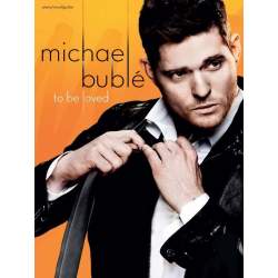 M. Bublé - To be loved
