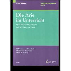Die arie im Unterricht - 28 Arien aus 4 Jahrhunderen - Mezzo-Soprano, Alto