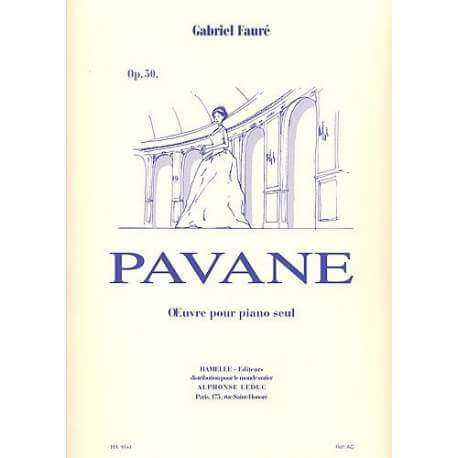 Fauré - Pavane op.50 Oeuvre pour piano seul