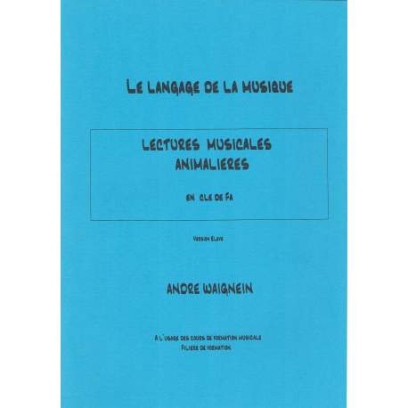 Waignein - Le langage de la musique - Lectures musicales animalières en 2 clés mélangées