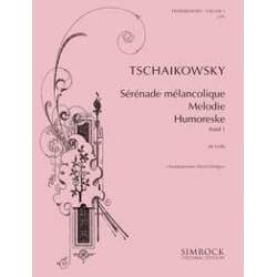 Tchaikowsky - Serenade Mélancolique, Mélodie et Humoresque pour violoncelle et piano