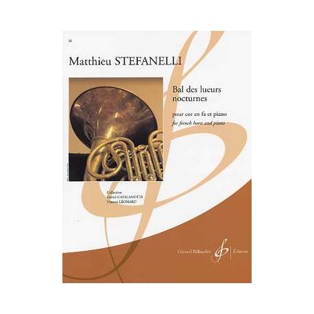 Stefanelli - Bal des lueurs nocturnes pour cor en fa et piano