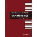 Zbinden - Gam(m)ineries op.110 for piano