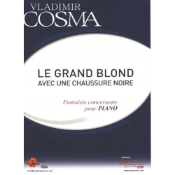 Cosma - Le grand blond avec une chaussure noire - Fantaisie concertante pour piano