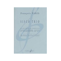 Paris - Sisco trio for soprano, flute and clarinet