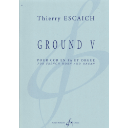 Escaich - Ground V for french horn and organ