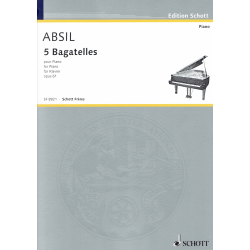 Absil - 5 Bagatelles opus 61 pour piano