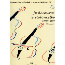 Champagne-Balmayer - Je découvre le violoncelle vol.1 (+CD)