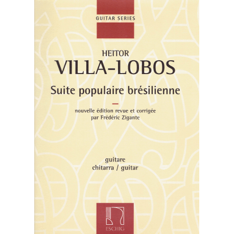 Villa-Lobos - Suite populaire brésilienne for guitar