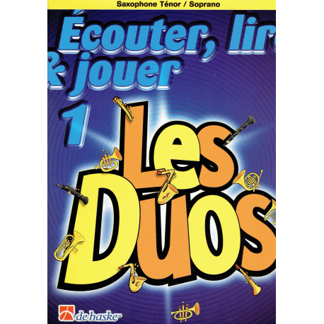 Ecouter, Lire & Jouer - Les Duos -  SaxTenor/soprano