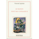 Lajoinie - Le basson n'est pas contagieux (in frans)