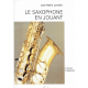 Londeix - Le saxophone en jouant (in french)