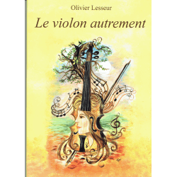 Le violon autrement - O. Lesseur