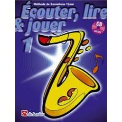 Ecouter, lire & jouer saxophone ténor vol1