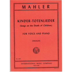 Mahler - Kinder-Totenlieder -  voix medium ( in het engels/duits)