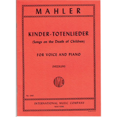 Mahler - Kinder-Totenlieder -  voix medium ( anglais/allemand)