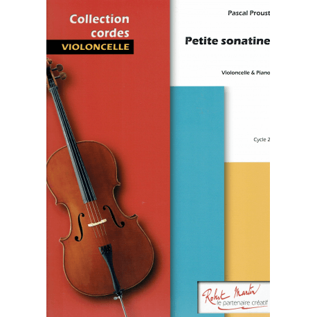 Proust - Petite Sonatine pour violoncelle et piano