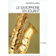 Londeix - Le saxophone en jouant