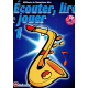 Ecouter, Lire & Jouer - SaxTenor (+CD)
