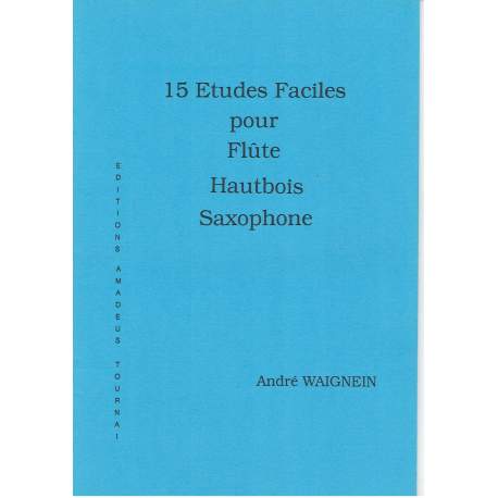 Waignein - 15 études faciles pour Flûte, Hautbois, Saxophone