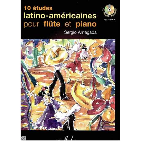 Arriagada - 10 Etudes latino-américaines Pour flûte et piano